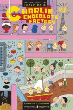 Charlie and the Chocolate Factory: (Penguin Classics Deluxe Edition)