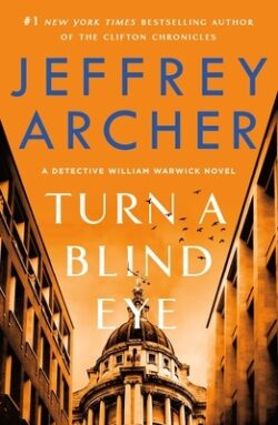 Turn a Blind Eye: A Detective William Warwick Novel