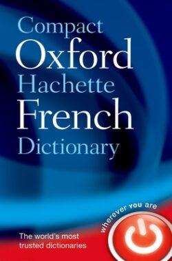Compact Oxford Hachette French Dictionary