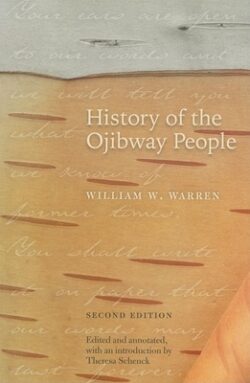 History of the Ojibway People, Second Edition