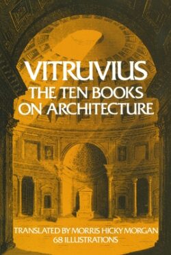 The Ten Books on Architecture: Volume 1