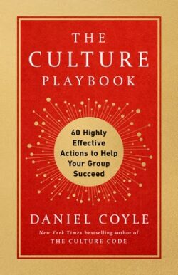 The Culture Playbook: 60 Highly Effective Actions to Help Your Group Succeed
