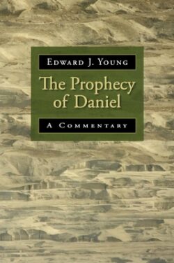 The Prophecy of Daniel: A Commentary