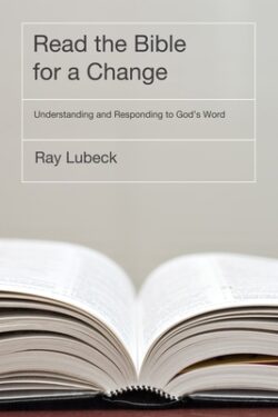 Read the Bible for a Change: Understanding and Responding to God's Word