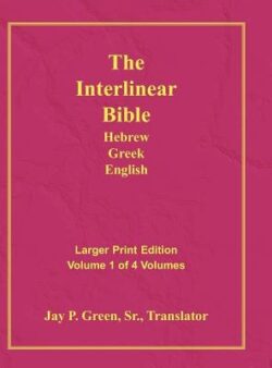 Interlinear Hebrew Greek English Bible-PR-FL/OE/KJ Large Pring Volume 1