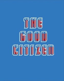 The Good Citizen