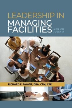 Leadership in Managing Facilities: A One-Year Journey