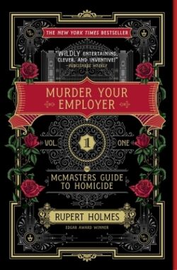 Murder Your Employer: The McMasters Guide to Homicide