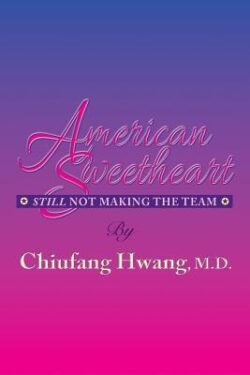 American Sweetheart: Still Not Making the Team