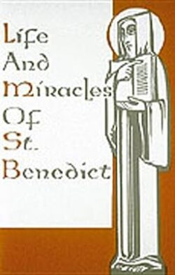 Life and Miracles of St. Benedict: (Book Two of the Dialogues)