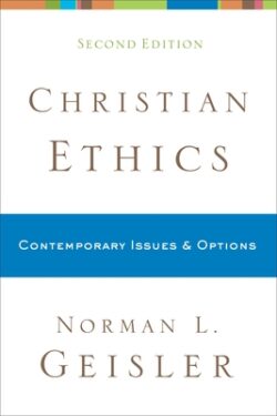 Christian Ethics: Contemporary Issues and Options