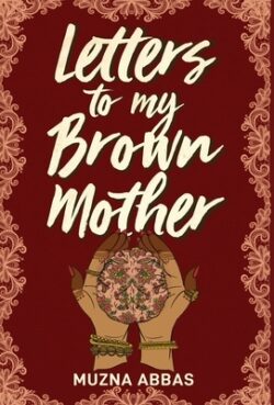 Letters to My Brown Mother: Stories of Mental Health