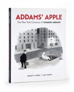 Addams' Apple: The New York Cartoons of Charles Addams