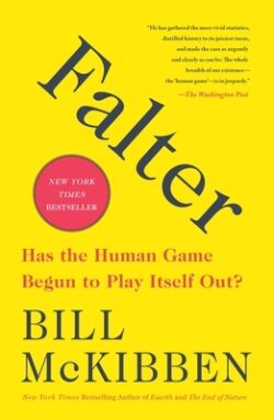 Falter: Has the Human Game Begun to Play Itself Out?