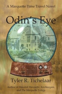 Odin's Eye: A Marquette Time Travel Novel