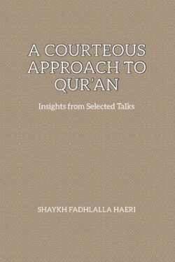 A Courteous Approach to Qur'an