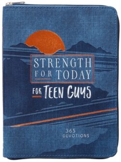 Strength for Today for Teen Guys: 365 Devotions
