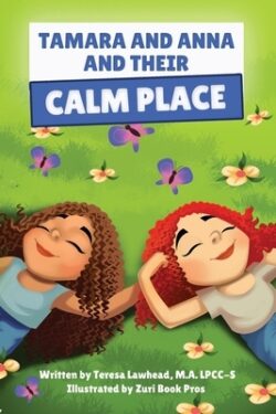 Tamara and Anna and their Calm Place