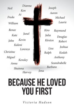 Because He Loved You First