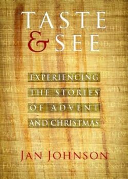 Taste & See: Experiencing the Stories of Advent and Christmas
