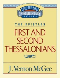 Thru the Bible Vol. 49: The Epistles (1 and 2 Thessalonians): 49