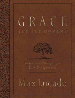 Grace for the Moment Volume I, Large Text Flexcover: Inspirational Thoughts for Each Day of the Year