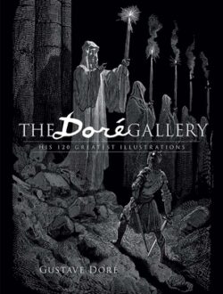 The Doré Gallery: His 120 Greatest Illustrations