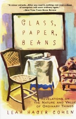 Glass, Paper, Beans: Revolutions on the Nature and Value of Ordinary Things
