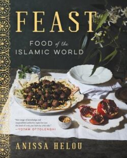 Feast: Food of the Islamic World: A James Beard Award Winning Cookbook