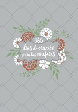 365 Días de Oración Para Las Mujeres