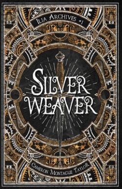 Silverweaver: An Ilia Archives Novella