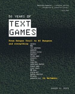 50 Years of Text Games: From Oregon Trail to AI Dungeon