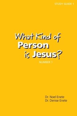 What Kind of Person is Jesus? (number 1)