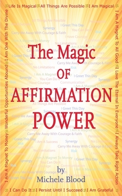 The Magic Of Affirmation Power