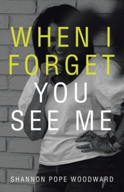 When I Forget You See Me