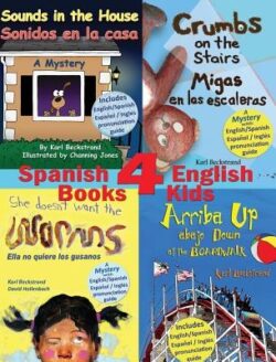4 Spanish-English Books for Kids - 4 libros bilingües para niños: With pronunciation guide