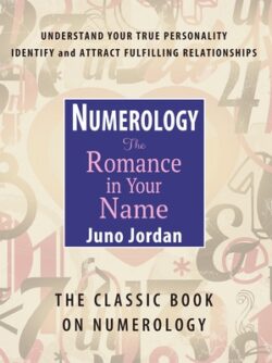 Numerology the Romance in Your Name: The Classic Book on Numerology