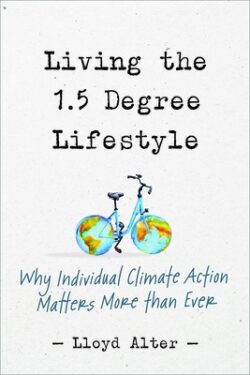 Living the 1.5 Degree Lifestyle: Why Individual Climate Action Matters More Than Ever