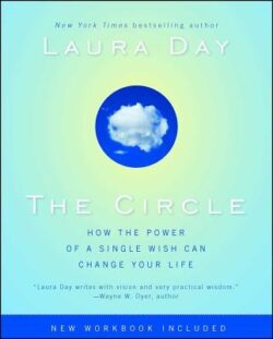 The Circle: How the Power of a Single Wish Can Change Your Life