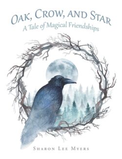 Oak, Crow, and Star: A Tale of Magical Friendships