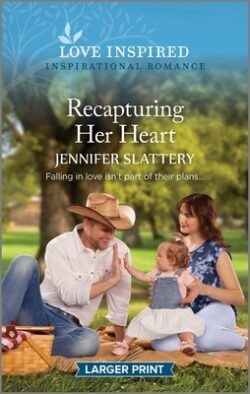 Recapturing Her Heart: An Uplifting Inspirational Romance