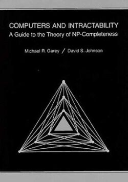 Computers and Intractability: A Guide to the Theory of Np-Completeness