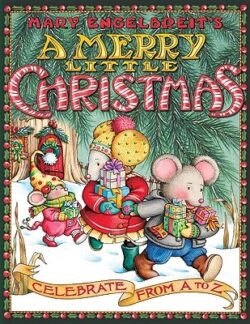 Mary Engelbreit's a Merry Little Christmas: Celebrate from A to Z: A Christmas Holiday Book for Kids