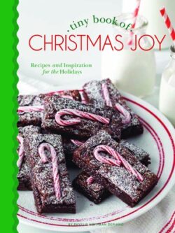 Tiny Book of Christmas Joy: Recipes & Inspiration for the Holidays