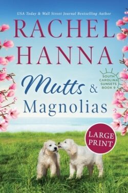 Mutts & Magnolias: Large Print
