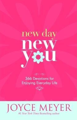 New Day, New You: 366 Devotions for Enjoying Everyday Life