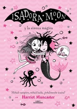 Isadora Moon Y La Sirena M?gica / Isadora Moon Under the Sea