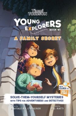 A Family Secret: A Timmi Tobbson Young Explorers Children's Adventure Book