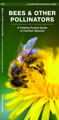 Bees & Other Pollinators: A Folding Pocket Guide to Familiar Species