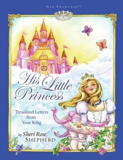 His Little Princess: Treasured Letters from Your King a Devotional for Children
